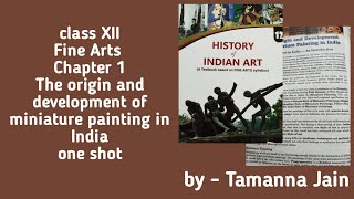 Class 12th  fine arts  chapter 1  The origin and development of miniature painting in India [upl. by Amees]