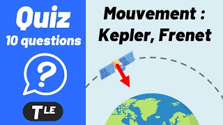 Mouvement dun satellite  Loi de Kepler Frenet ✅ QUIZ  Chimie [upl. by Torrey]