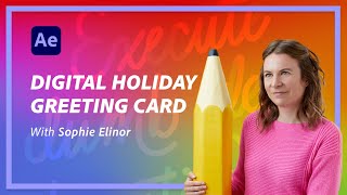 Create a Digital Holiday Gift Card in After Effects [upl. by Yelahc994]