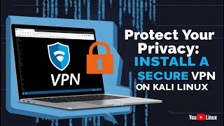 Protect Your Privacy Install a Secure VPN on Kali Linux [upl. by Shantee]