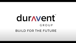 Duravent Group  Build for the Future [upl. by Leksehcey236]