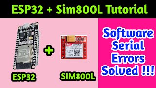 ESP32 Sim 800L Tutorial  software serialh not found  fatal error  esp32 software serial errors [upl. by Orsa]