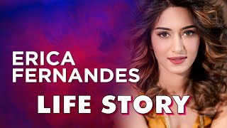 Erica Fernandes Life Story  Biography [upl. by Akeryt]