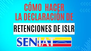 ¿Cómo hacer las retenciones del impuesto sobre la renta ISLR SENIAT 2024 [upl. by Yrolam]