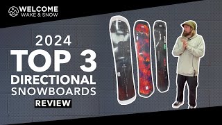 Top 3 Directional Snowboards for 2024  Welcome Board Store [upl. by Ennyletak]