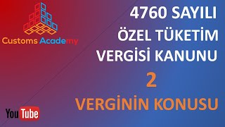 4760 sayılı ÖZEL TÜKETİM VERGİSİ KANUNU 2 BÖLÜM HD [upl. by Dorena]