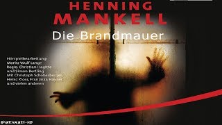 Krimi Hörspiel  Die Brandmauer  Henning Mankell [upl. by Brogle]