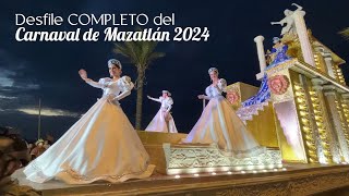 Desfile de Carnaval de Mazatlán 2024 Completo [upl. by Ninetta192]