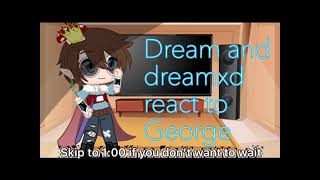 Dream and dreamxd react to George  not original \ dnf xdnotfound [upl. by Acisset740]