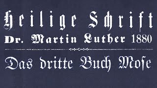 3 MOSE  LEVITIKUS – Das dritte Buch Mose  LutherBibel als Hörbuch mit Text zum mitlesen 1880 [upl. by Targett]