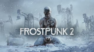 Frostpunk 2 Oyununun Tüm Hikayesi [upl. by Galligan]