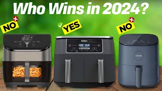 Best Air Fryers 2024 Who Is The NEW 1 [upl. by Rennug565]