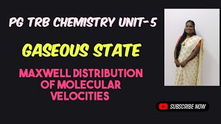 Maxwell Distribution of Molecular Velocities  Gaseous State  Unit5  PG TRB Chemistry [upl. by Assenev]