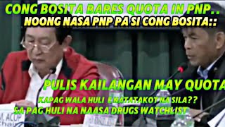 CONG BOSITA BARES QUATA SYSTEM IN PNP FORCE COPS TO MAKE ILLEGAL ARREST [upl. by Anaidirib596]