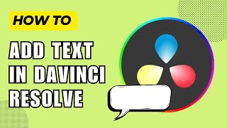 How to Add Text in DaVinci Resolve 2024 Guide [upl. by Ianteen]