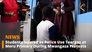 Students Injured as Police Use Teargas at Meru Primary During Mwangaza Protests [upl. by Eirol]