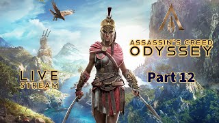 AC Odyssey  No commentary  Part 12  Live  Full Game Walkthrough [upl. by Janean]