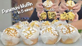 PANETTONI MUFFIN VELOCI IN 5 MINUTI con Cioccolato o Uvetta FACILI E VELOCI [upl. by Airtemak]