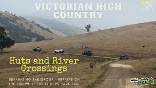 Vic High Country Ep 14  Feb 23  Vehicle repairs new huts new tracks amp new river crossings [upl. by Illil]