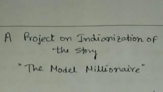 WBCHSE  Class 12  English Project  Indianization of a Story  The Model Millionaire  PDF Santu [upl. by Sager]