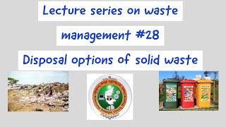 Disposal Options of Solid Waste Management  Waste Management VTU syllabus Land filling [upl. by Babs]