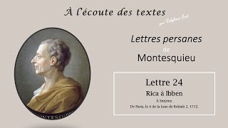 quotLettre 24quot des LETTRES PERSANES 📝 de MONTESQUIEU [upl. by Aram61]