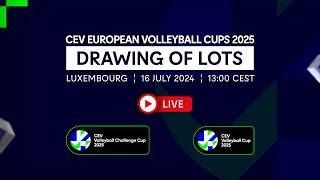 CEV European Volleyball Cups 2025 Drawing of Lots [upl. by Yentuoc372]