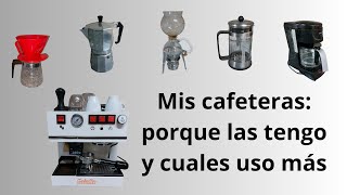 Mis cafeteras cuales tengo y cual uso más [upl. by Laurette]