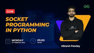 Socket programming in python  Utkarsh Pandey  GeeksforGeeks Python [upl. by Raleigh]