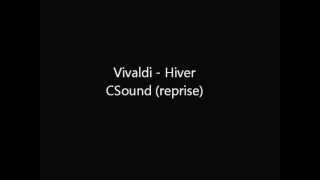 Vivaldi  Hiver CSound [upl. by Ellierim944]