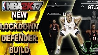 NEW LOCKDOWN DEFENDER BUILD  KAWHI LEONARD INSPIRED  NBA 2K17 MYPLAYER BUILD [upl. by Nwahsyd454]