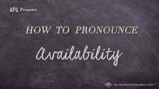 How to Pronounce Availability Real Life Examples [upl. by Nabila819]