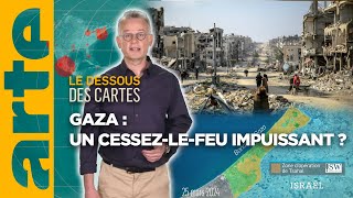 Gaza  un cessezlefeu impuissant   Lessentiel du Dessous des Cartes  ARTE [upl. by Ahtelahs]