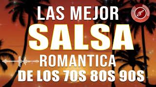 Salsa Romantica Mix Las Mejores Salsas 💥 Eddie Santiago Marc Anthony Frankie Ruiz Maelo Ruiz [upl. by Fleur]