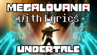 Undertale Megalovania With Lyrics [upl. by Athalla615]