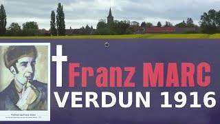 Hier ist Franz Marc gestorben † 4 März 1916 Barquis Verdun  der Blaue Reiter [upl. by Bjork]