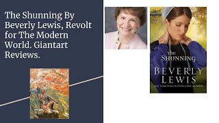 The Shunning by Beverly Lewis Revolt for The Modern World Giantart Reviews [upl. by Healy411]