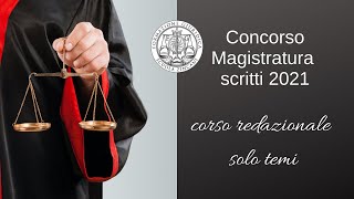 Concorso in Magistratura  scritti maggio 2021 Corso redazionale solo temi [upl. by Bary]