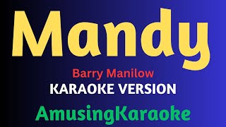 Mandy KARAOKE  Barry Manilow [upl. by Aseen]