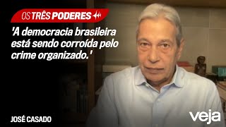 José Casado analisa o avanço do crime organizado no Brasil  Os Três Poderes [upl. by Aletta]