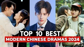 Top 10 Modern Chinese Dramas You NEED to Watch in 2024  Chinese Modern Dramas Series eng sub [upl. by Favrot]