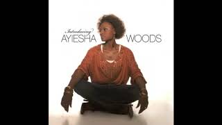 The Only One  Ayiesha Woods [upl. by Olnee198]