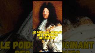 Le poids DINGUE des perruques de Louis XIV [upl. by Salvay]