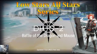 Arknights DHS2 Guide Low Stars All Stars Version 2 [upl. by Nnauol566]