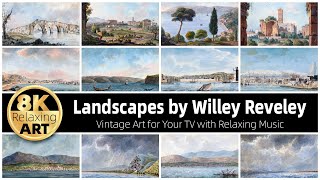 Vintage Art Landscapes by Willey Reveley  30 Minutes of Relaxing 8K HD with Calming Music [upl. by Nibor]