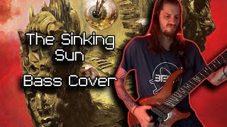 The Sinking Sun  Entheos Bass Cover [upl. by Airom]