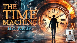 The Time Machine Audiobook  Unabridged Science Fiction Classic [upl. by Atteuqahc]