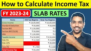 How to Calculate Income Tax with Slab Rates 202324  Income Tax Calculation [upl. by Aryad]