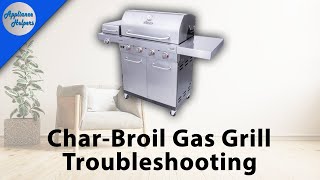 CharBroil Gas Grill Troubleshooting [upl. by Elfreda]