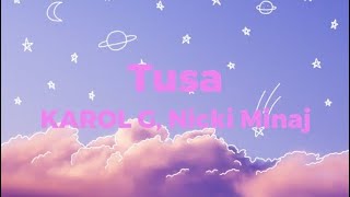 Tusa  KAROL G Nicki Minaj  Lyrics Video Clean Version [upl. by Yendor761]